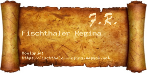 Fischthaler Regina névjegykártya